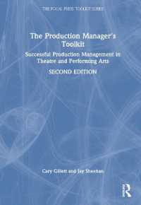The Production Manager's Toolkit : Successful Production Management in Theatre and Performing Arts (The Focal Press Toolkit Series) （2ND）