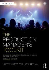 The Production Manager's Toolkit : Successful Production Management in Theatre and Performing Arts (The Focal Press Toolkit Series) （2ND）