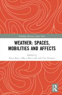 気候論：空間・移動・情動<br>Weather: Spaces, Mobilities and Affects (Routledge Planetary Spaces Series)