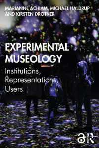 実験的博物館学<br>Experimental Museology : Institutions, Representations, Users