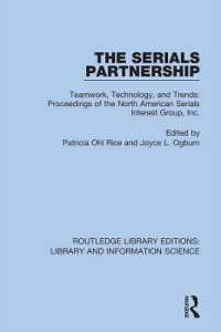The Serials Partnership : Teamwork, Technology, and Trends : proceedings of the North American Serials Interest Group, Inc. (Routledge Library Editions: Library and Information Science)