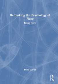 Rethinking the Psychology of Place : Being Here