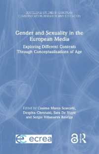 Gender and Sexuality in the European Media : Exploring Different Contexts through Conceptualisations of Age (Routledge Studies in European Communication Research and Education)