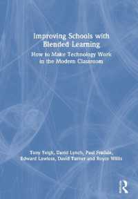 Improving Schools with Blended Learning : How to Make Technology Work in the Modern Classroom