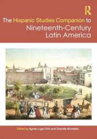 ラウトレッジ版　 １９世紀中南米史ハンドブック<br>The Routledge Hispanic Studies Companion to Nineteenth-Century Latin America (Routledge Companions to Hispanic and Latin American Studies)