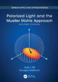 Polarized Light and the Mueller Matrix Approach (Series in Optics and Optoelectronics) （2ND）
