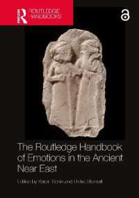 ラウトレッジ版　古代近東感情史ハンドブック<br>The Routledge Handbook of Emotions in the Ancient Near East