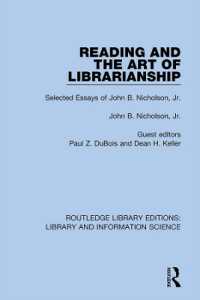 Reading and the Art of Librarianship : Selected Essays of John B. Nicholson, Jr. (Routledge Library Editions: Library and Information Science)