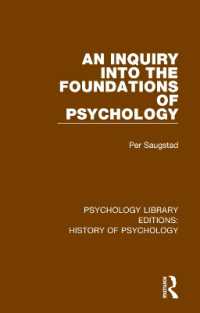 サイコロジー・プレス名著復刻叢書：心理学史（全８巻）<br>Psychology Library Editions: History of Psychology : 8 Volume Set (Psychology Library Editions: History of Psychology)