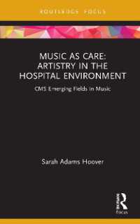 Music as Care: Artistry in the Hospital Environment : CMS Emerging Fields in Music (Cms Emerging Fields in Music)