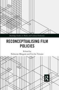 Reconceptualising Film Policies (Routledge Studies in Media and Cultural Industries)