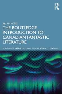 ラウトレッジ版　カナダ幻想文学入門<br>The Routledge Introduction to Canadian Fantastic Literature (Routledge Introductions to Canadian Literature)