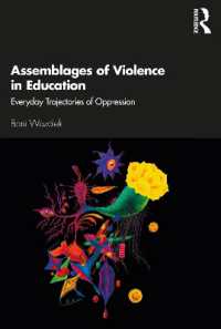 Assemblages of Violence in Education : Everyday Trajectories of Oppression