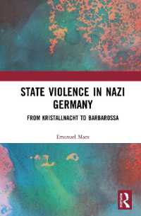 ナチス政権下の国家による暴力<br>State Violence in Nazi Germany : From Kristallnacht to Barbarossa