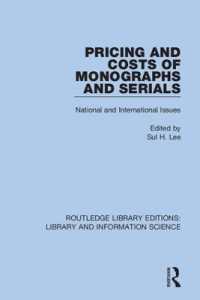 Pricing and Costs of Monographs and Serials : National and International Issues (Routledge Library Editions: Library and Information Science)