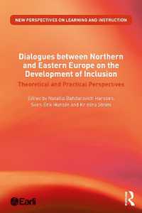 Dialogues between Northern and Eastern Europe on the Development of Inclusion : Theoretical and Practical Perspectives (New Perspectives on Learning and Instruction)