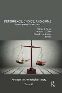 Deterrence, Choice, and Crime, Volume 23 : Contemporary Perspectives (Advances in Criminological Theory)