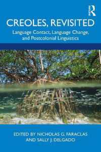 Creoles, Revisited : Language Contact, Language Change, and Postcolonial Linguistics
