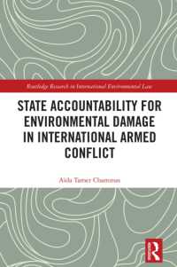 State Accountability for Environmental Damage in International Armed Conflict (Routledge Research in International Environmental Law)