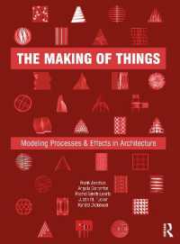 The Making of Things : Modeling Processes and Effects in Architecture