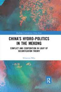 China's Hydro-politics in the Mekong : Conflict and Cooperation in Light of Securitization Theory (Routledge Contemporary China Series)