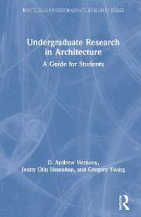 大学生のための建築研究ガイド<br>Undergraduate Research in Architecture : A Guide for Students (Routledge Undergraduate Research Series)