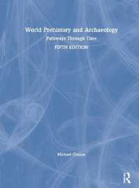 世界の先史時代と考古学（第５版）<br>World Prehistory and Archaeology : Pathways through Time （5TH）