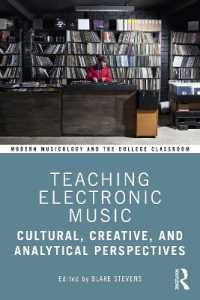 Teaching Electronic Music : Cultural, Creative, and Analytical Perspectives (Modern Musicology and the College Classroom)