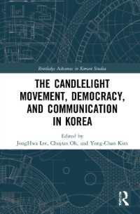 The Candlelight Movement, Democracy, and Communication in Korea (Routledge Advances in Korean Studies)