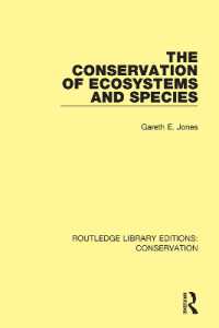The Conservation of Ecosystems and Species (Routledge Library Editions: Conservation)