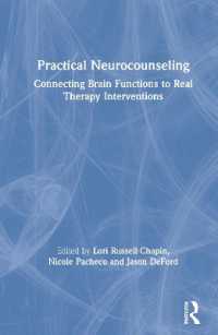 神経カウンセリング実践法<br>Practical Neurocounseling : Connecting Brain Functions to Real Therapy Interventions