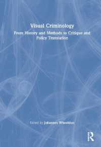 視覚的犯罪学<br>Visual Criminology : From History and Methods to Critique and Policy Translation