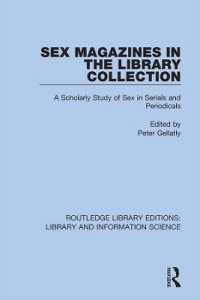 Sex Magazines in the Library Collection : A Scholarly Study of Sex in Serials and Periodicals (Routledge Library Editions: Library and Information Science)