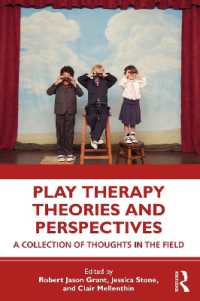 Play Therapy Theories and Perspectives : A Collection of Thoughts in the Field