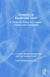 役員会の心理力学<br>Dynamics at Boardroom Level : A Tavistock Primer for Leaders, Coaches and Consultants