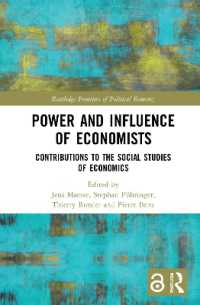 経済学者の権力と影響<br>Power and Influence of Economists : Contributions to the Social Studies of Economics (Routledge Frontiers of Political Economy)