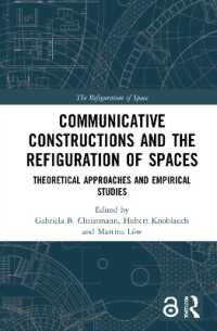 コミュニケーションの構築と都市空間の再編成<br>Communicative Constructions and the Refiguration of Spaces : Theoretical Approaches and Empirical Studies (The Refiguration of Space)