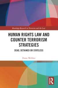 Human Rights Law and Counter Terrorism Strategies : Dead, Detained or Stateless (Routledge Research in Terrorism and the Law)