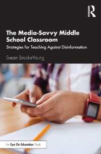 The Media-Savvy Middle School Classroom : Strategies for Teaching against Disinformation