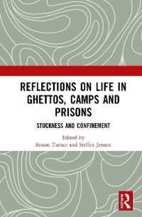 Reflections on Life in Ghettos, Camps and Prisons : Stuckness and Confinement