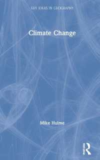 気候変動：地理学の重要思想<br>Climate Change (Key Ideas in Geography)