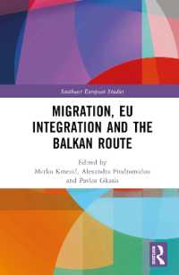 Migration, EU Integration and the Balkan Route (Southeast European Studies)