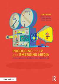 Producing for TV and Emerging Media : A Real-World Approach for Producers （4TH）