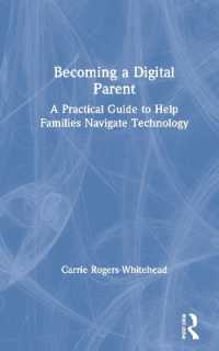 Becoming a Digital Parent : A Practical Guide to Help Families Navigate Technology