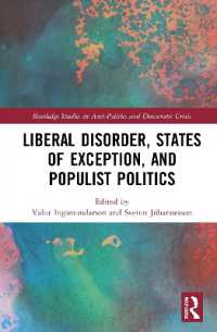 Liberal Disorder, States of Exception, and Populist Politics (Routledge Studies in Democratic Crisis)
