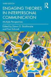 対人コミュニケーション理論：多元的視座（第３版）<br>Engaging Theories in Interpersonal Communication : Multiple Perspectives （3RD）