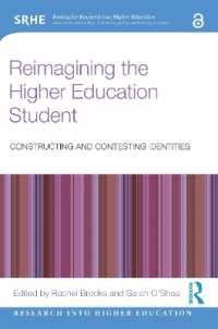 Reimagining the Higher Education Student : Constructing and Contesting Identities (Research into Higher Education)