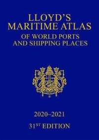 ロイズ世界の港湾アトラス（第３１版）<br>Lloyd's Maritime Atlas of World Ports and Shipping Places 2020-2021 (Lloyd's Maritime Atlas) （31）