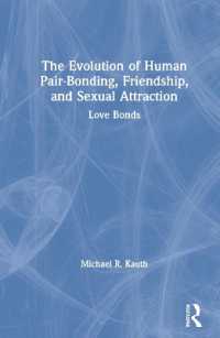The Evolution of Human Pair-Bonding, Friendship, and Sexual Attraction : Love Bonds