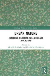 Urban Nature : Enriching Belonging, Wellbeing and Bioculture (Routledge Studies in Urban Ecology)